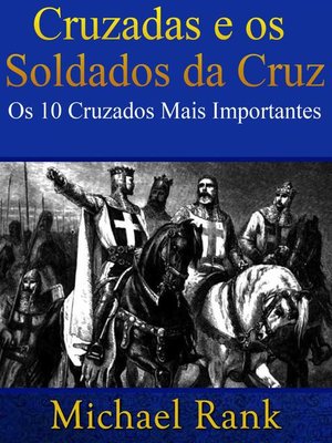 cover image of Cruzadas E Os Soldados Da Cruz